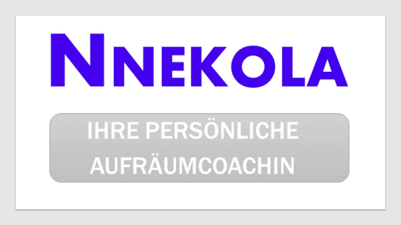 NNekola - Ihre persönliche Aufräumcoachin