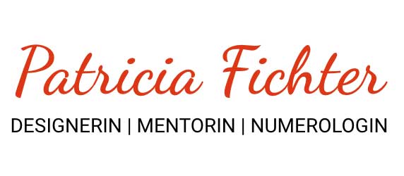 Patricia Fichter, Designerin, Mentorin, Numerologin